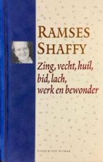 Zing, vecht, huil, bid, lach, werk en bewonder Ramses Shaffy