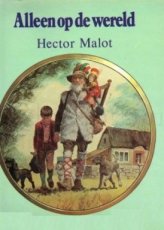 Alleen op de wereld van Hector Malot Alleen op de wereld van Hector Malot