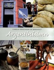 Argentinísima Een Culinaire Rondreis Argentinísima Een Culinaire Rondreis Door Argentinië