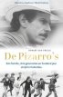 DE PIZARRO'S, Een Colombiaanse familiekroniek DE PIZARRO'S, Een Colombiaanse familiekroniek