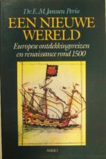 Een nieuwe wereld Europese ontdekkingsreizen en renaissance rond 1500
