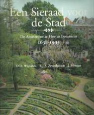 Een sieraad voor de stad de Amsterdamse Hortus Botanicus 1638-1993