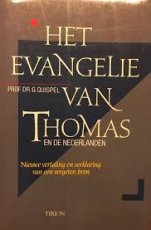 Het Evangelie van Thomas en de Nederlanden Het Evangelie van Thomas en de Nederlanden