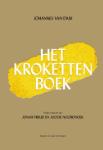 Het krokettenboek Het krokettenboek, Johannes van Dam