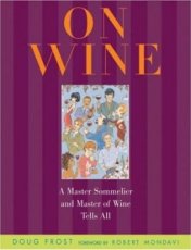 On Wine On wine. a master sommelier and master of wine tells all